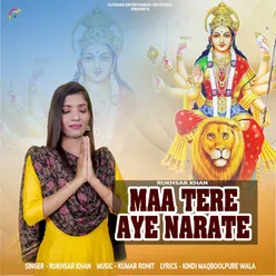 Maa Tere Aye Narate